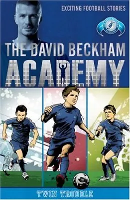 Twin Trouble (David Beckham Academy)Barry Hutchison • £2.60