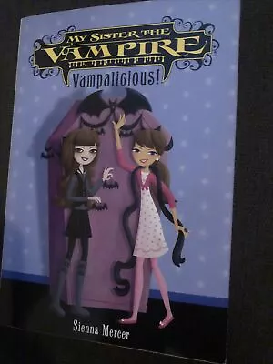 My Sister The Vampire #4: Vampalicious! By Sienna Mercer - SC - Scholastic • $2.99