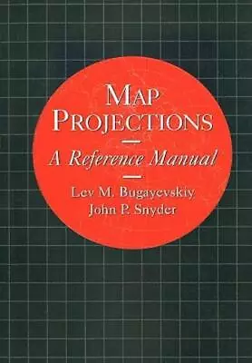 Map Projections: A Reference Manual • $144.54