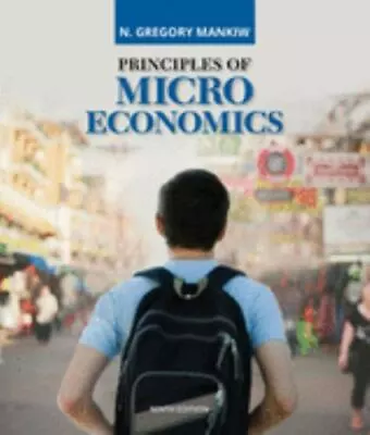 Principles Of Microeconomics [MindTap Course List] By Mankiw N. Gregory  Paper • $25