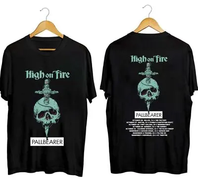 High On Fire 2023 Tour With Pallbearer T-Shirt L74347 • $21.99