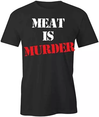 MEAT IS MURDER TShirt Tee Short-Sleeved Cotton CLOTHING S1BSA260 • $17.99