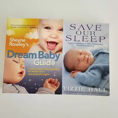 2x Baby Sleep Books Dream Baby Guide Sheyne Rowley & Save Our Sleep Tizzie Hall • $6