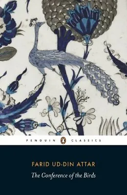 The Conference Of The Birds (Penguin Classics) By Attar Farid Paperback Book • £4.49