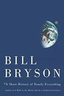 A Short History Of Nearly Everything Bill Bryson • $8.45