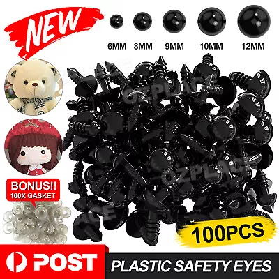 100PCS Plastic Safety Eyes For Teddy Bear Doll Toy Animal Felting DIY 6-12mm • $5.95