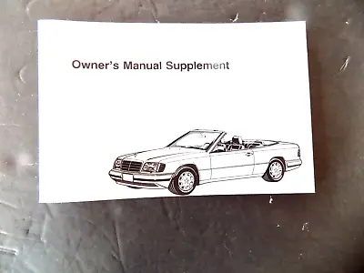 1994 Mercedes E320 Convertible Supplement Owners Manual  New Reprint W124 1995 • $64.99