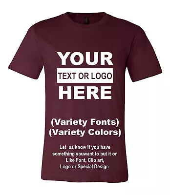 Personalized Custom T-Shirt Customized W / Text Logo  • $13.99