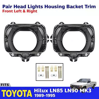 $62 • Buy LH+RH Head Light Housing Bucket Trim Fit For 1989-95 Toyota Hilux MK3 Ute Pickup
