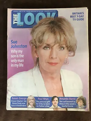 THE LOOK 16/6/2001 SUE JOHNSTON Paul Rhys Kate O'Mara Susan George Kevin Kennedy • £14.99