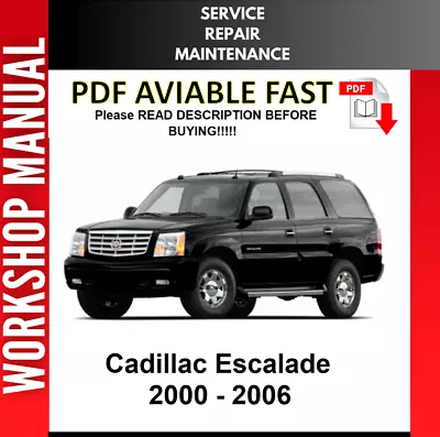 Cadillac Escalade 2002 2003 2004 2005 2006 Service Repair Workshop Manual • $8.99