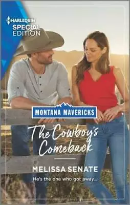 The Cowboy's Comeback (Montana Mavericks: What Happened To Beatrix?) - GOOD • $4.21