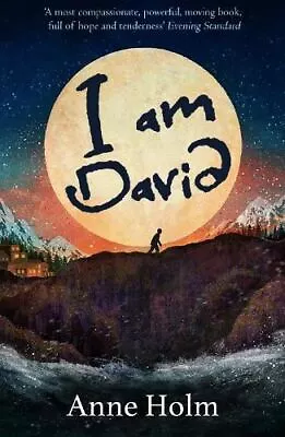 I Am David (Egmont Modern Classics) Anne Holm New Paperback • £4.73