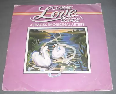 Various - Classic Love Songs       7 Inch E.p. • £1.75