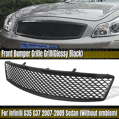 Gloss Black Front Bumper Upper Grille Mesh For Infiniti G35 G37 2007-2009 Sedan • $74.15