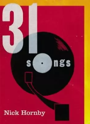 31 Songs By Nick Hornby. 9780670914265 • £3.48