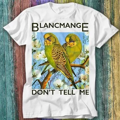 Blancmange Don't Tell Me Synth Pop 80s T Shirt Top Tee 355 • £6.70