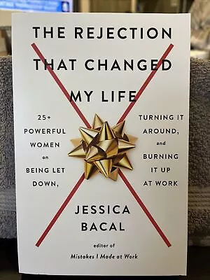 The Rejection That Changed My Life: 25+ Powerful Women On Being Let Down Turnin • $12.99