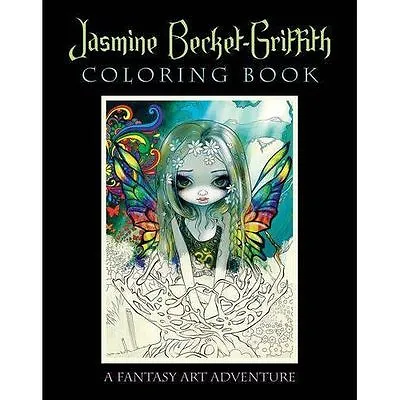 Jasmine Becket-Griffith Coloring Book: A Fantasy Art Adventure By Jasmine... • £13.21