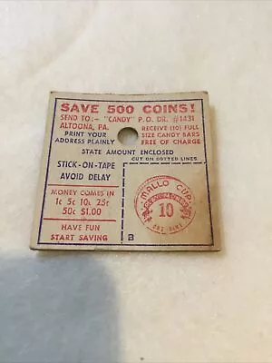 Vintage  Mallo Cup Play Money  10 Cents Insert Card-Redeemable For Candy Bars • $25