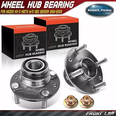 2x Front LH & RH Wheel Bearing Hub For Mazda MX-5 Miata W/o ABS Sensor 1990-2005 • $44.49