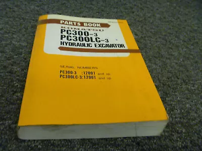 Komatsu PC300-3 PC300LC-3 Hydraulic Excavator Parts Catalog Manual 12001- • $125.30