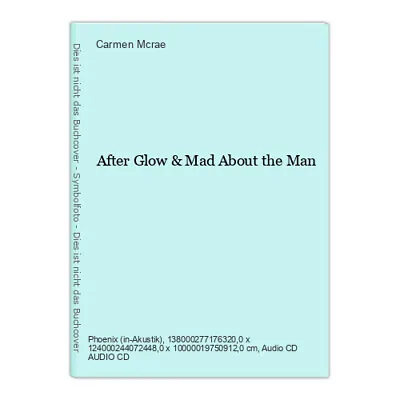 After Glow & Mad About The Man Mcrae Carmen: • £9.82