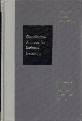 QUANTITATIVE ANALYSIS FOR BUSINESS DECISIONS (IRWIN By Bonini Bierman • $19.49