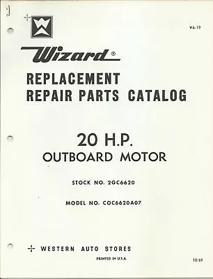 Western Auto Wizard 20 Hp Outboard Motor Model Coc6620a07 Parts Catalog Wa19 • $29.99