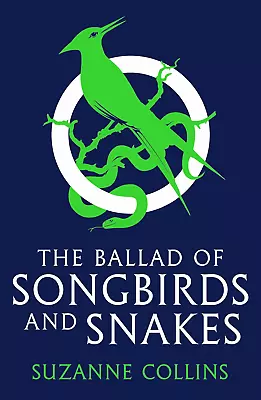 The Ballad Of Songbirds And Snakes (The Hunger Games) • $17.95