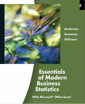 Essentials Of Modern Business Statistics 4TH EDITION Anderson Sweeney Williams  • $29.99