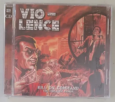 Vio-Lence Kill On Command (The Vio-Lence Demos) 2 CD New Violence • $16.99