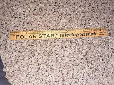 Vintage Polar Star Cough Syrup Wood Ruler • $10