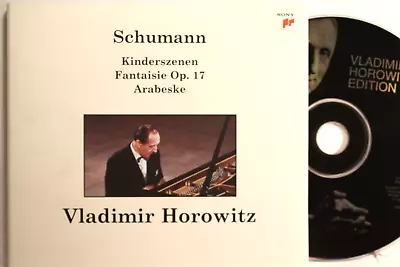 VLADIMIR HOROWITZ-Schumann-Kinderszenen-Fantaisie Op 17-Arabeske (CD 2003 Sony) • $7.89