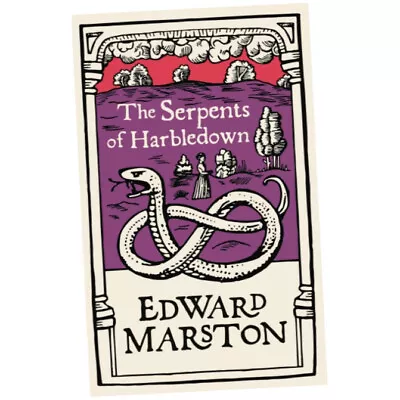 The Serpents Of Harbledown - Edward Marston (Paperback) - A Gripping Medieval... • £9.99