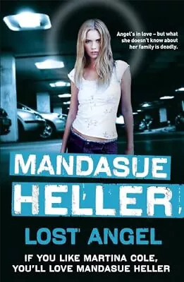 Lost Angel: Can Innocence Pull Them... Heller Mandasu • £4.11