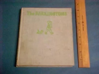 The Barkingtons Book Robin Palmer 1st Ed Illustrated 1948 Litho Flavia Harper HB • $12.50