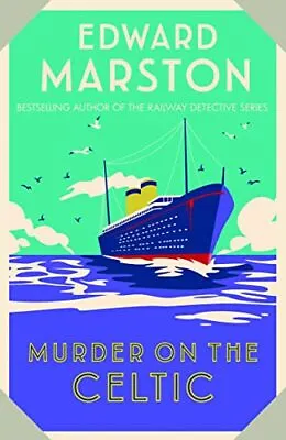 Murder On The Celtic (Ocean Liner M... Marston Edward • £6.99