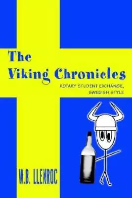 The Viking Chronicles: Rotary Student Exchange Swedish Style • $14.94