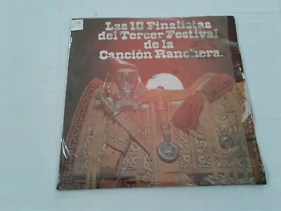 Las 10 Finalistas Del Tercer Festival De La Cancion Ranchera - Lp - Play Tested • $7