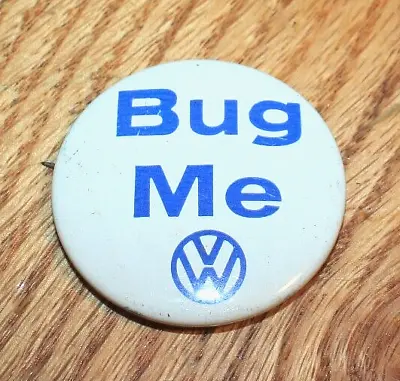 VW  BUG ME  Vintage 1-5/8  Pinback Button  1960s-70s Volkswagen Car Pin • $9.99