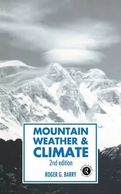 Mountain Weather And Climate Paperback Roger G. Barry • $8.77