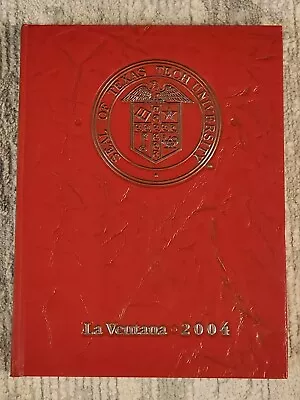 2004 Yearbook Texas Tech University Lubbock Texas  La Ventana  Bobby Knight Era • $28
