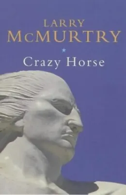 Crazy Horse (Lives S.) By Mcmurtry Larry Paperback Book The Cheap Fast Free • £4.99