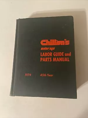 Chiltons Motor Age Labor Guide In Parts Manual 1974 • $18.69