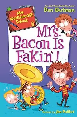 My Weirder-est School #6: Mrs. Bacon Is Fakin'! (My Weird School Special) - GOOD • $4.46