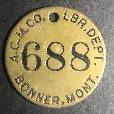 Anaconda Copper Mining Co. Bonner MONT MT Brass Tool Check Tag #688 Scarce • $24.99