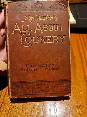 Mrs Beeton's All About Cookery New Edition Enlarged & Revised • £15