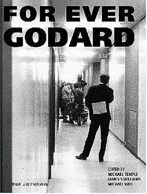 FOR EVER GODARD By Michael Temple & James S Williams • $40.75