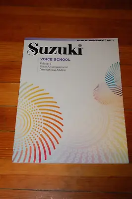 $17.33 • Buy Suzuki Voice School, Volume 1 International Edition-Piano Accomp Brand New